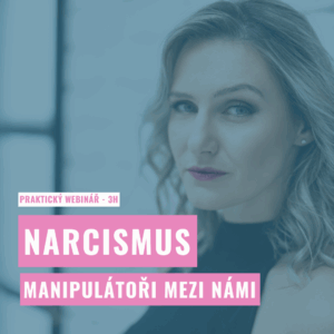 Narcismus - Manipulátoři mezi námi