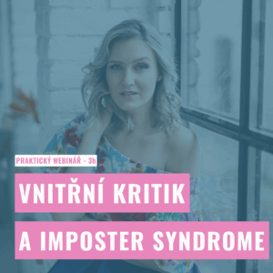 Vnitřní kritik a imposter syndrome – 9. 10. 2025