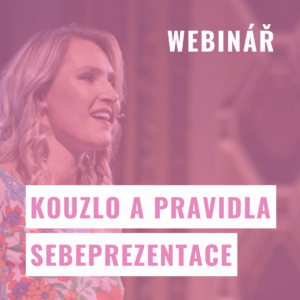 Kouzlo a pravidla sebeprezentace - 6. 2.