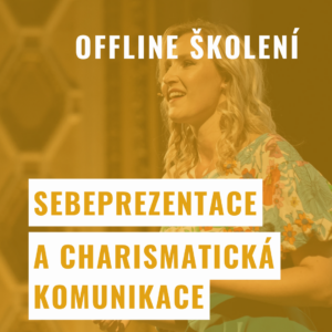 Sebeprezentace a charismatická komunikace - 17. 5.